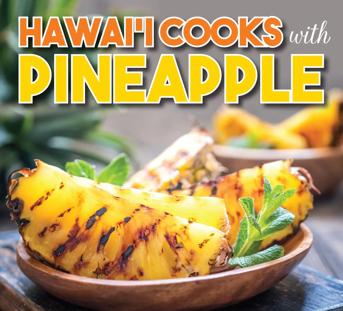Hawaii Cooks With Pineapple 1