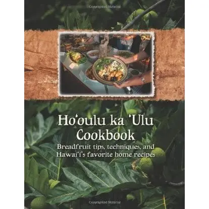 Hoʻoulu Ka ʻulu Cookbook 1