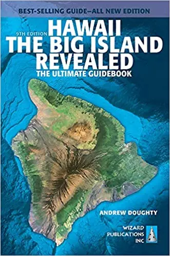 Hawaii The Big Island Revealed: The Ultimate Guidebook 1