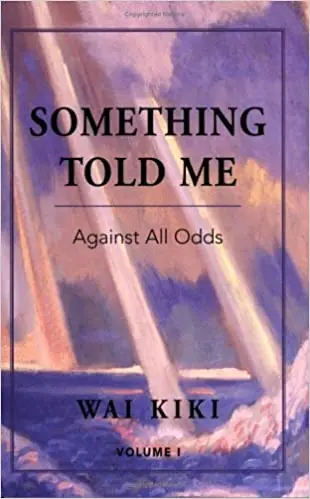 Something Told Me: Against All Odds 1