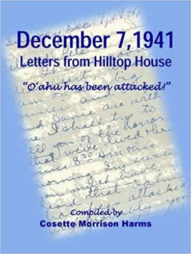 December 7, 1941: Letters From Hilltop House: "Oʻahu Has Been Attacked!" 1