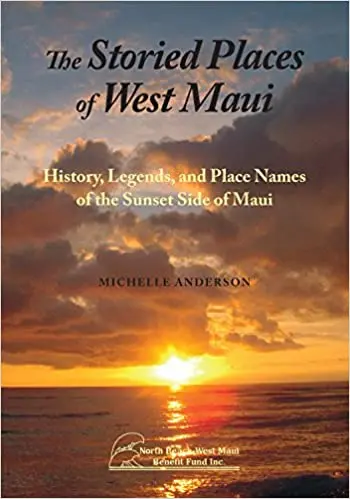 Storied Places Of West Maui, The 1