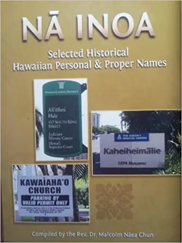 Nā Inoa: Selected Hawaiian Personal And Proper Names 1