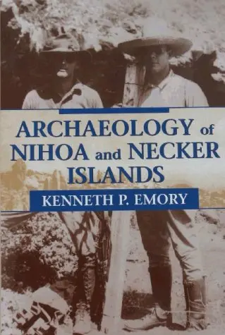 Archaeology Of Nihoa And Necker Islands 1