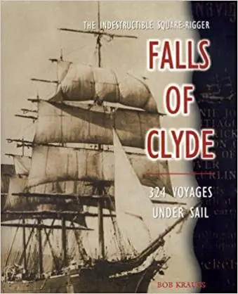 Falls Of Clyde: 324 Voyages Under Sail 1