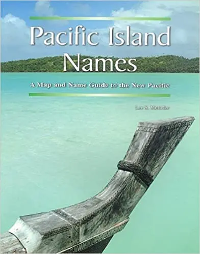 Pacific Island Names: A Map And Name Guide To The New Pacific 1