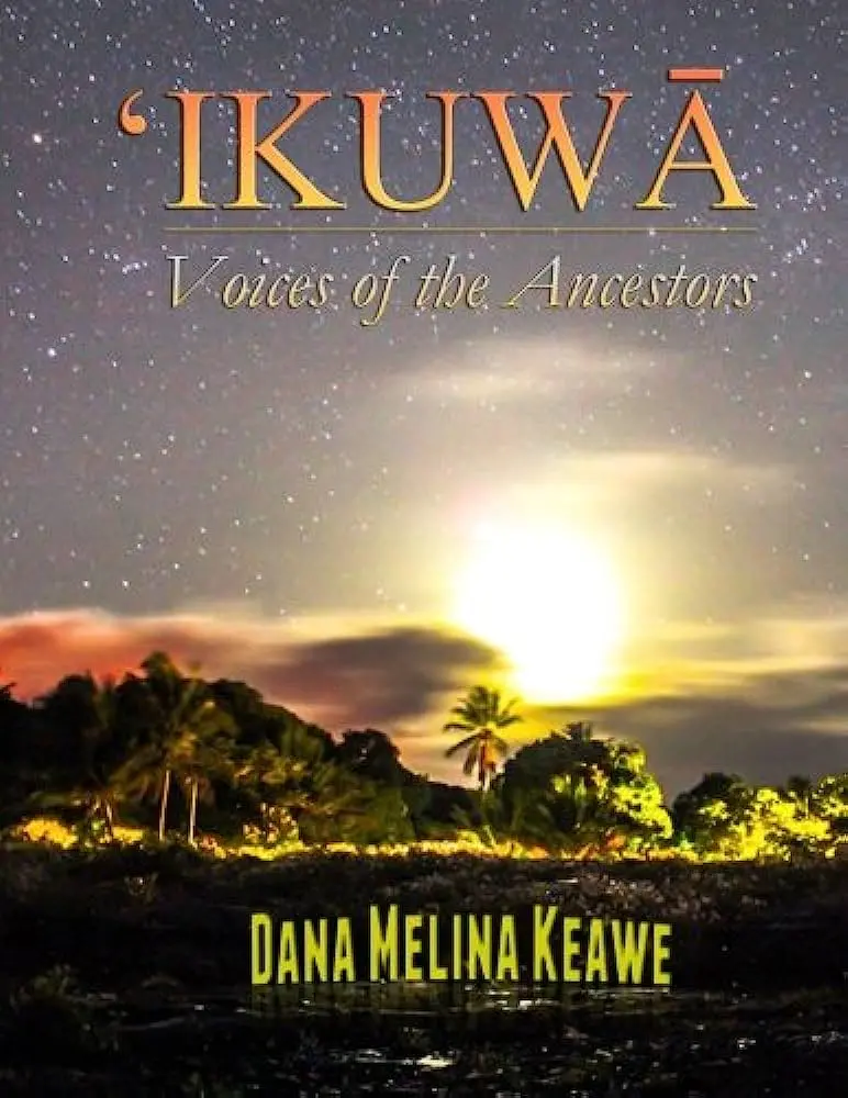 ʻikuwā: Voices Of The Ancestors 1