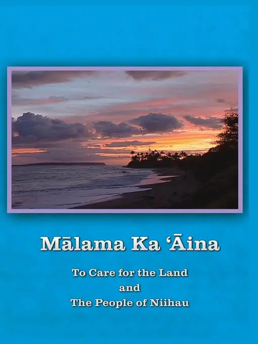 Malama Ka ʻāina: The Care Of The Land And The People Of Niihau 1