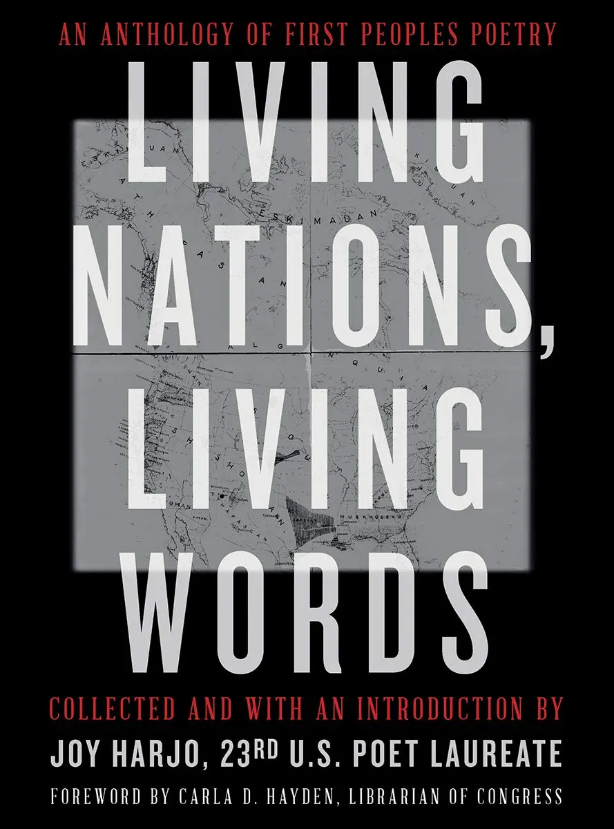 Living Nations, Living Words An Anthology Of First Peoples Poetry 1