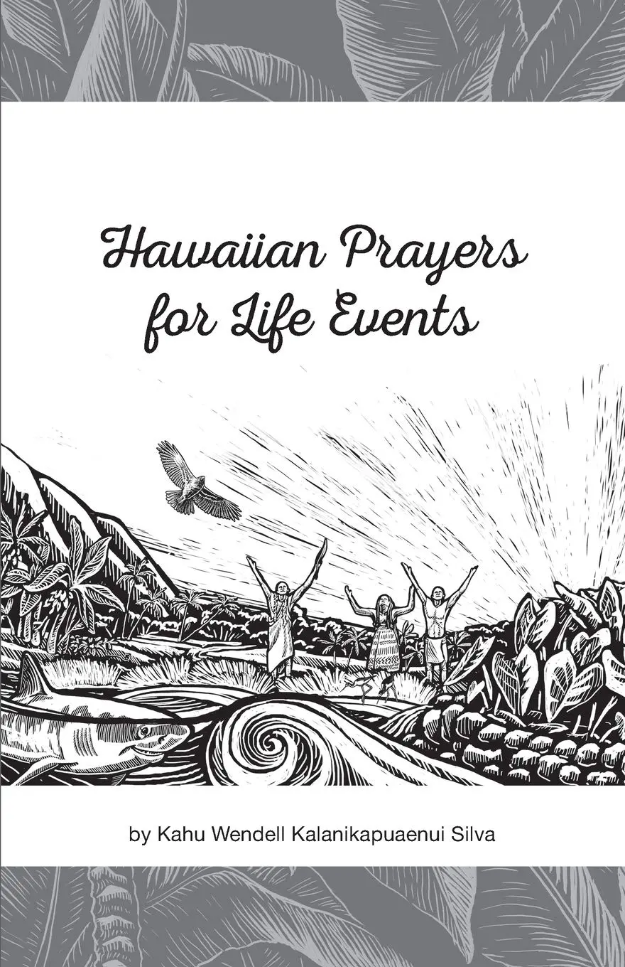 Hawaiian Prayers For Life Events 1