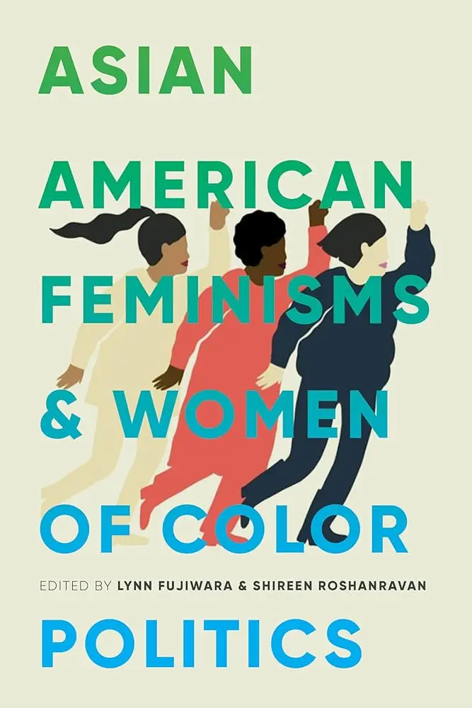 Asian American Feminisms & Women Of Color Politics 1