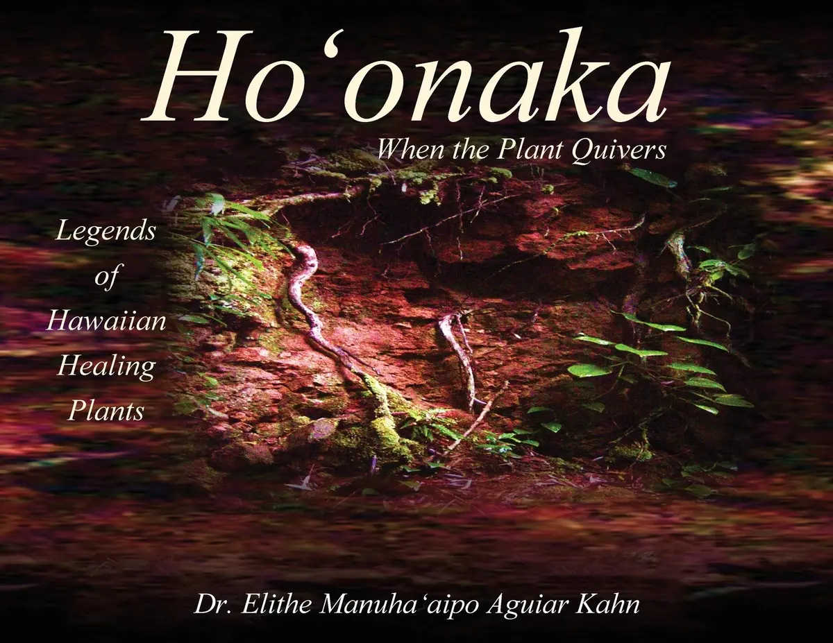 Hoʻonaka: When The Plant Quivers 1
