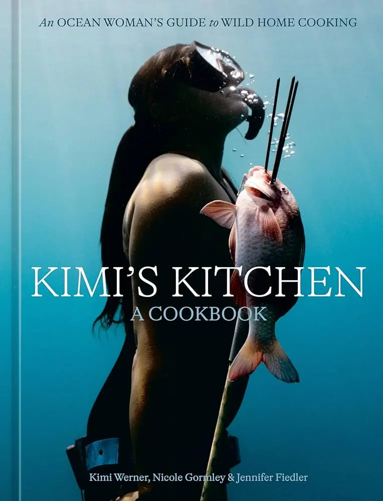 Kimi's Kitchen An Ocean Woman's Guide To Wild Home Cooking 1