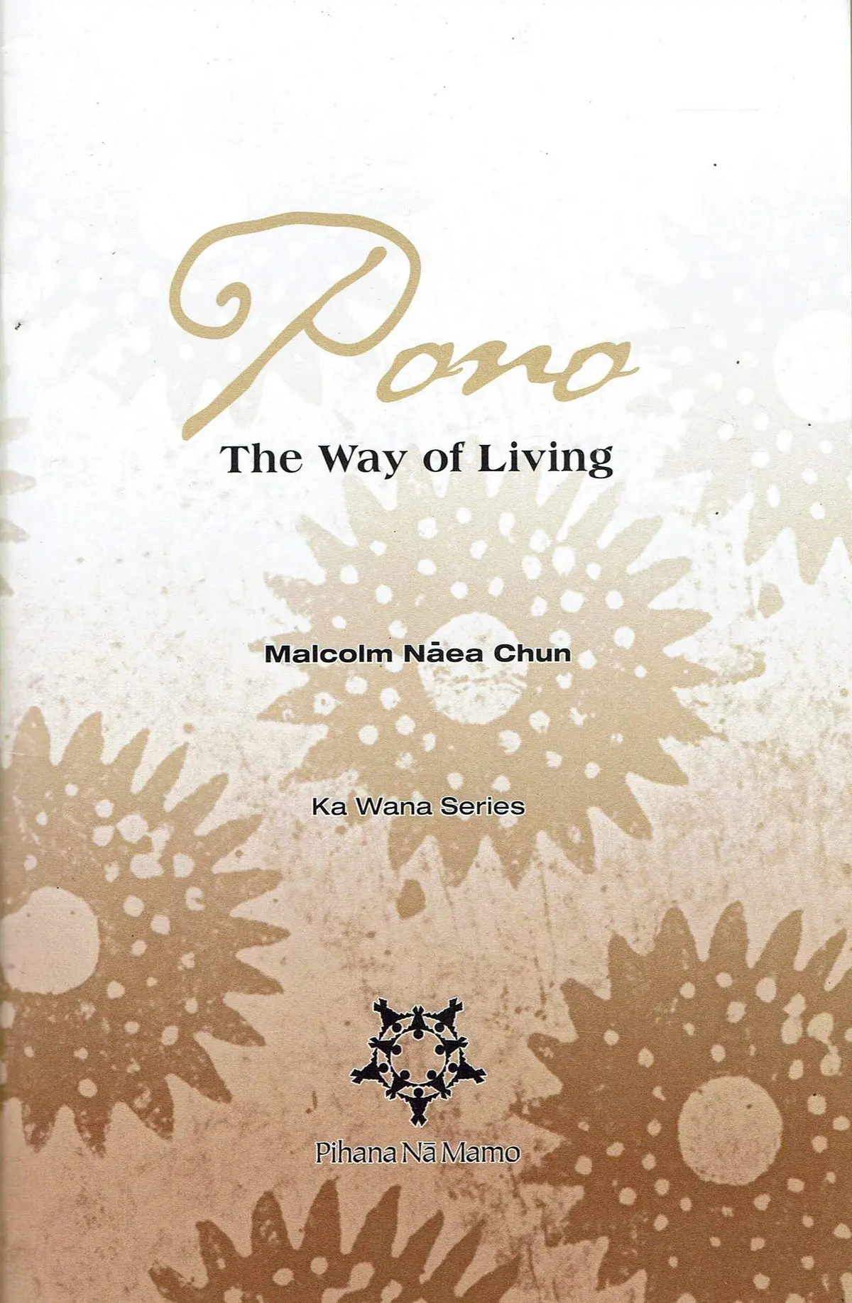 Pono: The Way Of Living 1