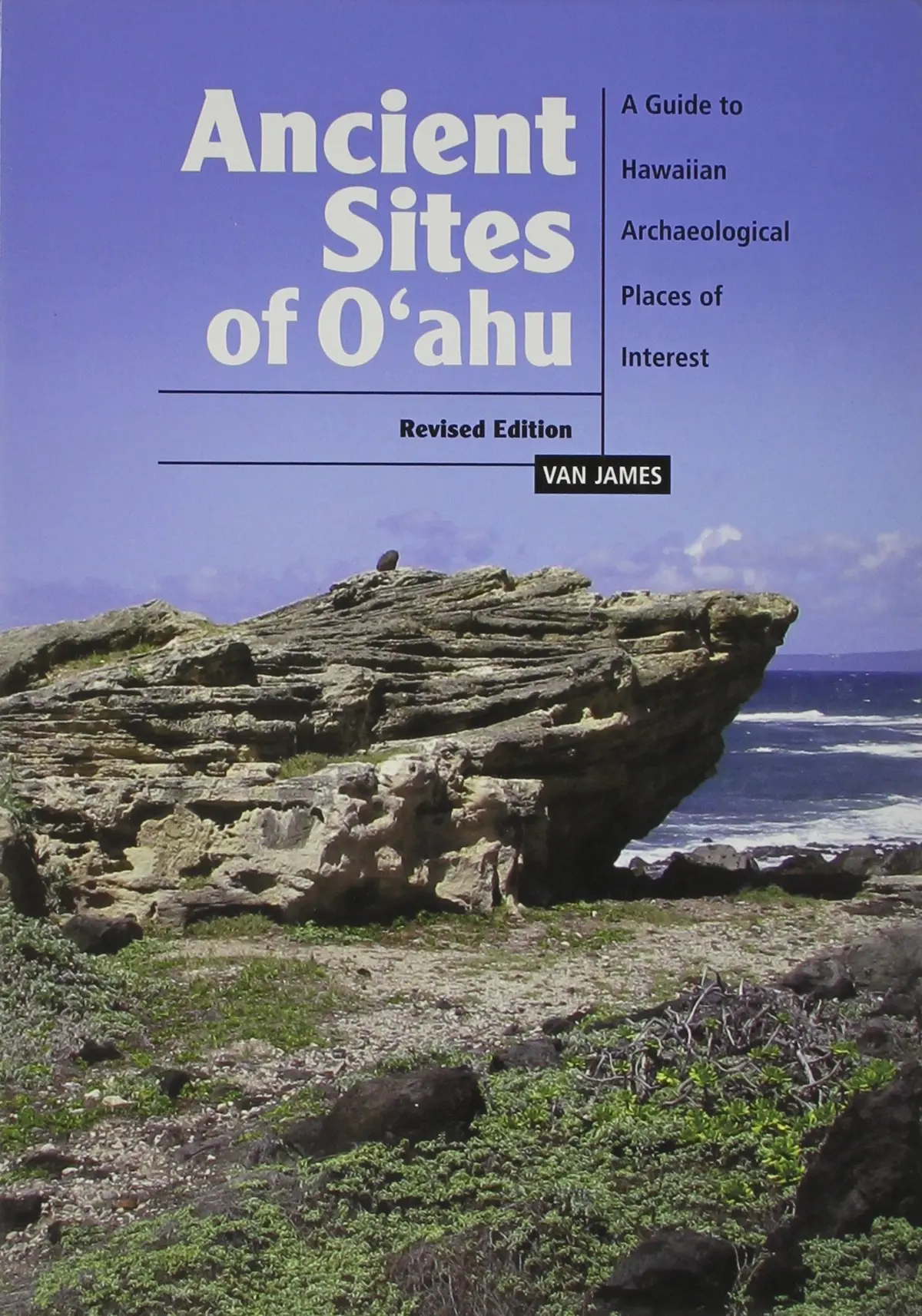 Ancient Sites Of Oʻahu: A Guide To Hawaiian Archaeological Places Of Interest 1