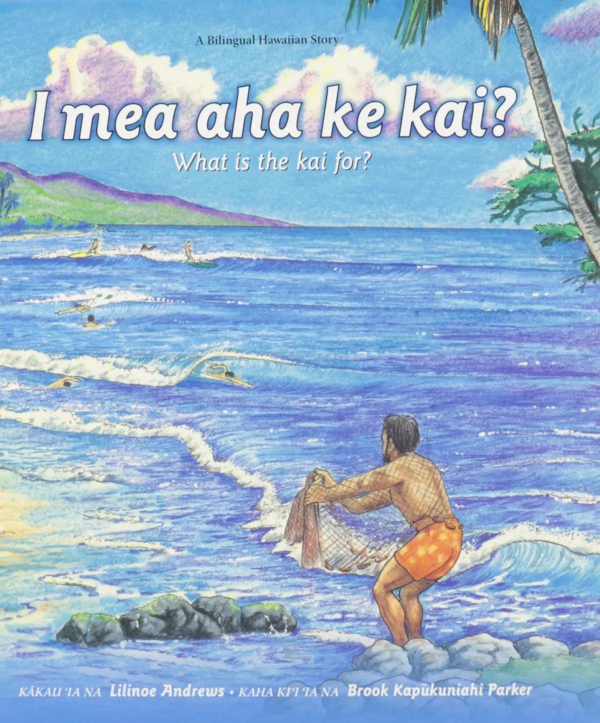 I Mea Aha Ke Kai? | What Is The Kai For? 1