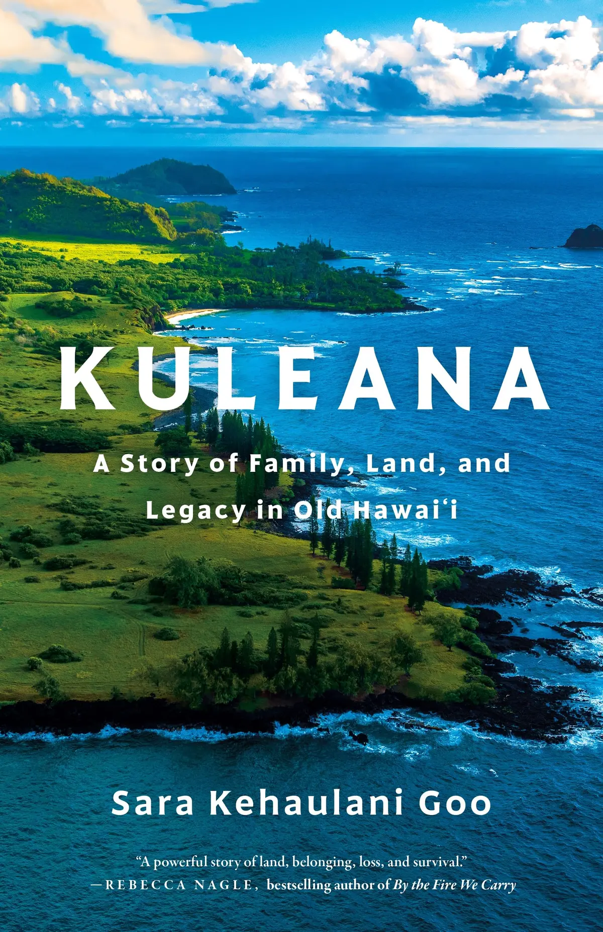 Kuleana: A Story Of Family, Land, And Legacy In Old Hawai'i 1
