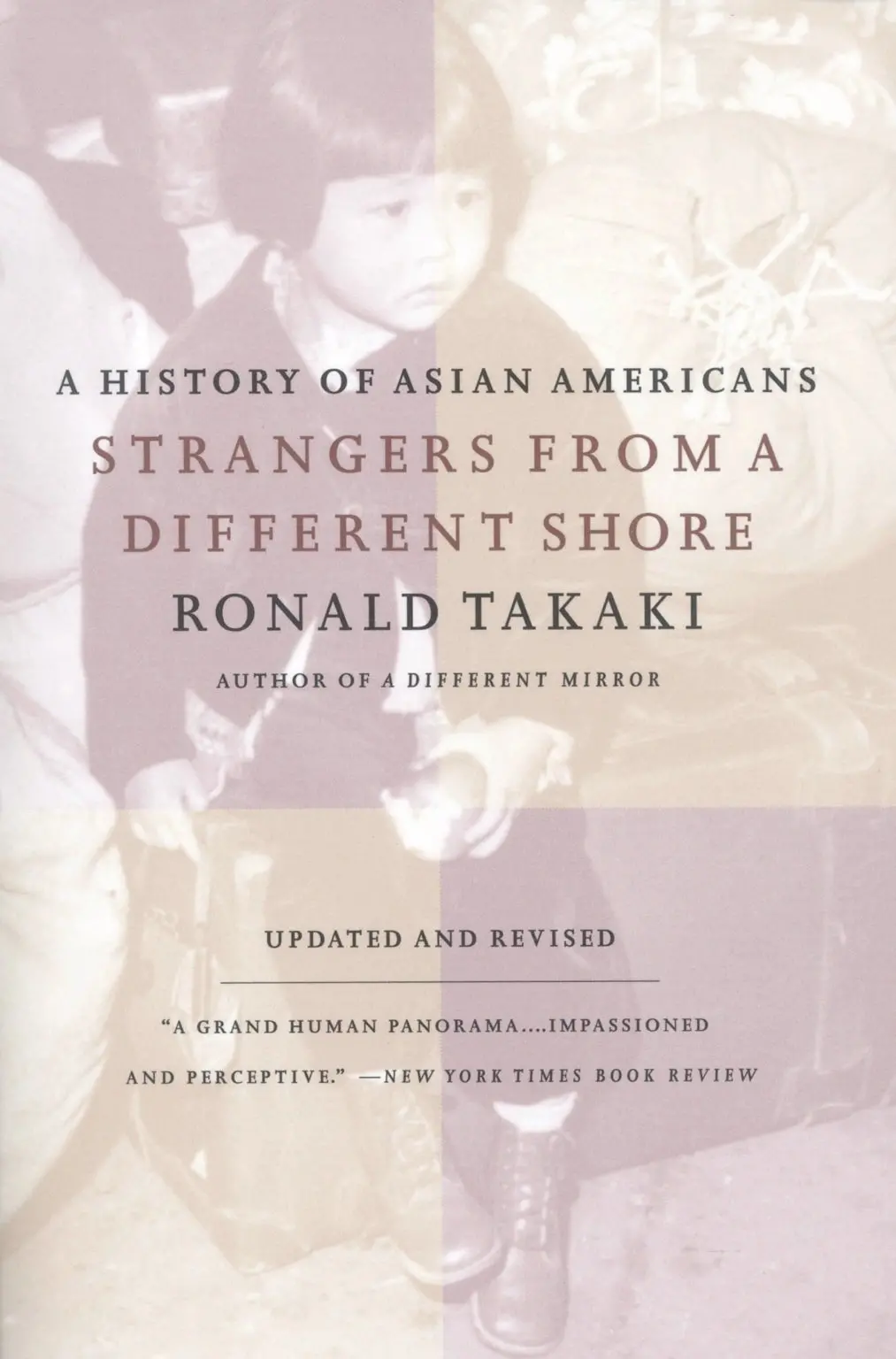 Strangers From A Different Shore: A History Of Asian Americans 1