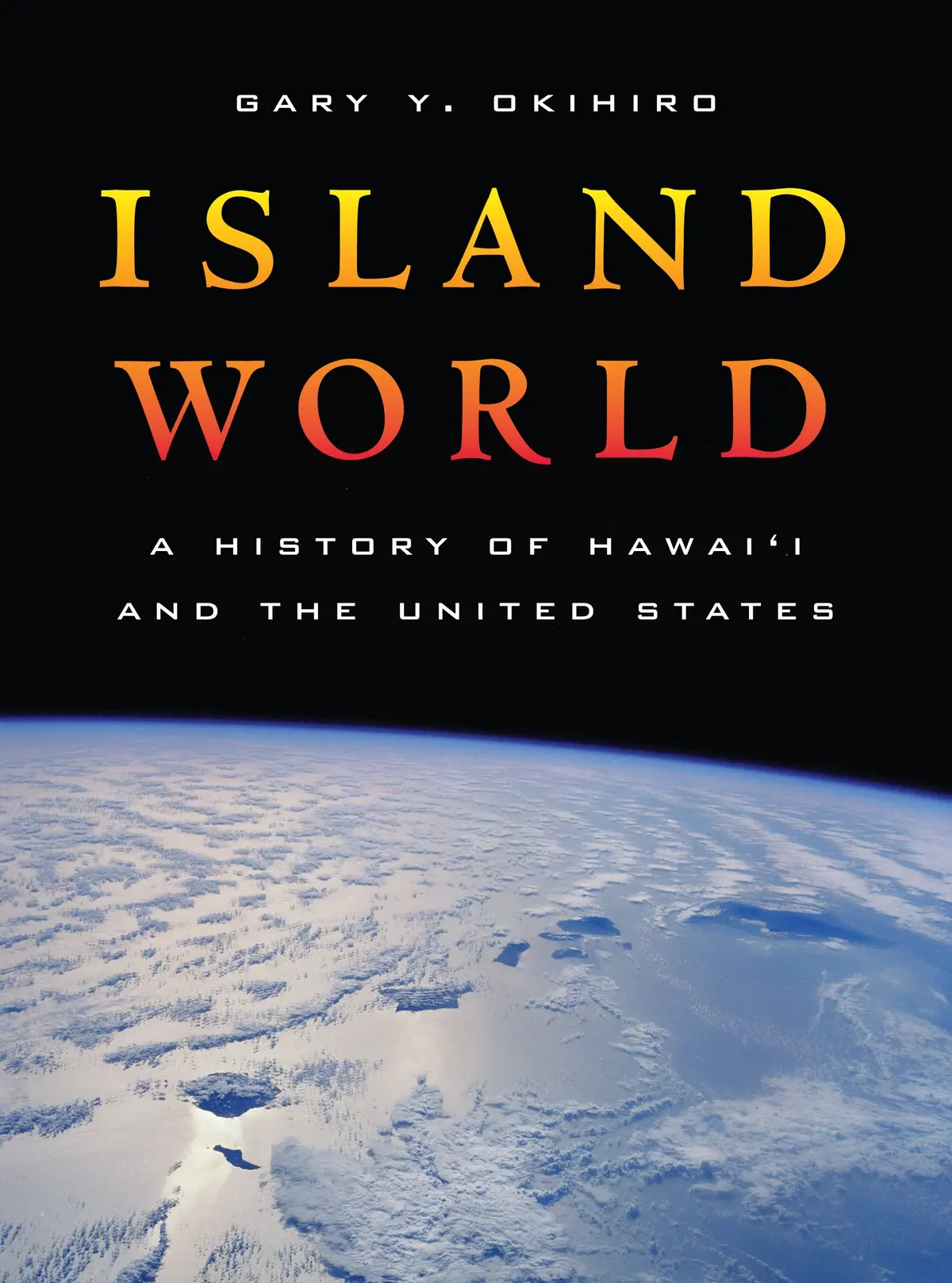 Island World: A History Of Hawaiʻi And The United States 1