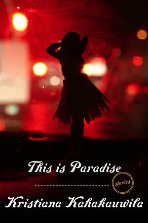 This Is Paradise: Stories 1