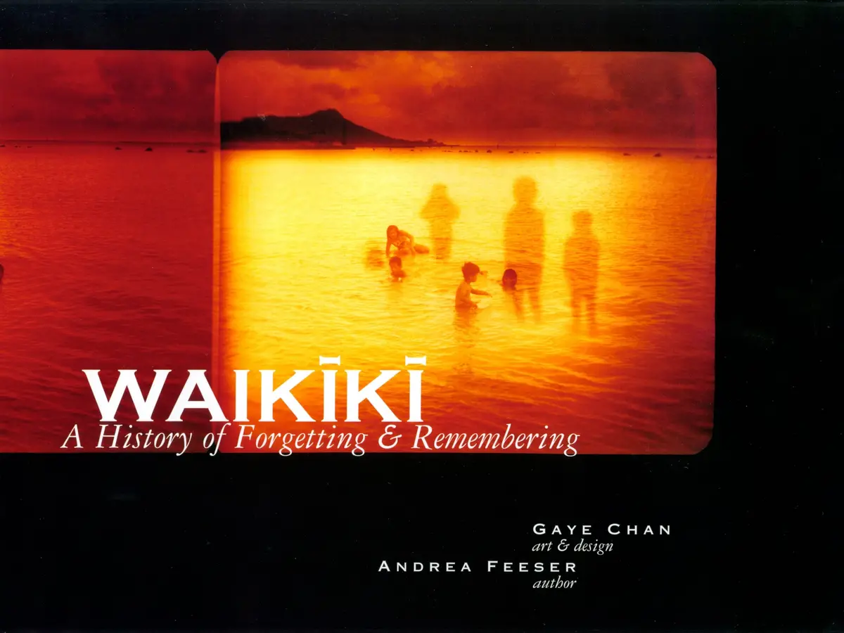 Waikīkī: A History Of Forgetting And Remembering 1
