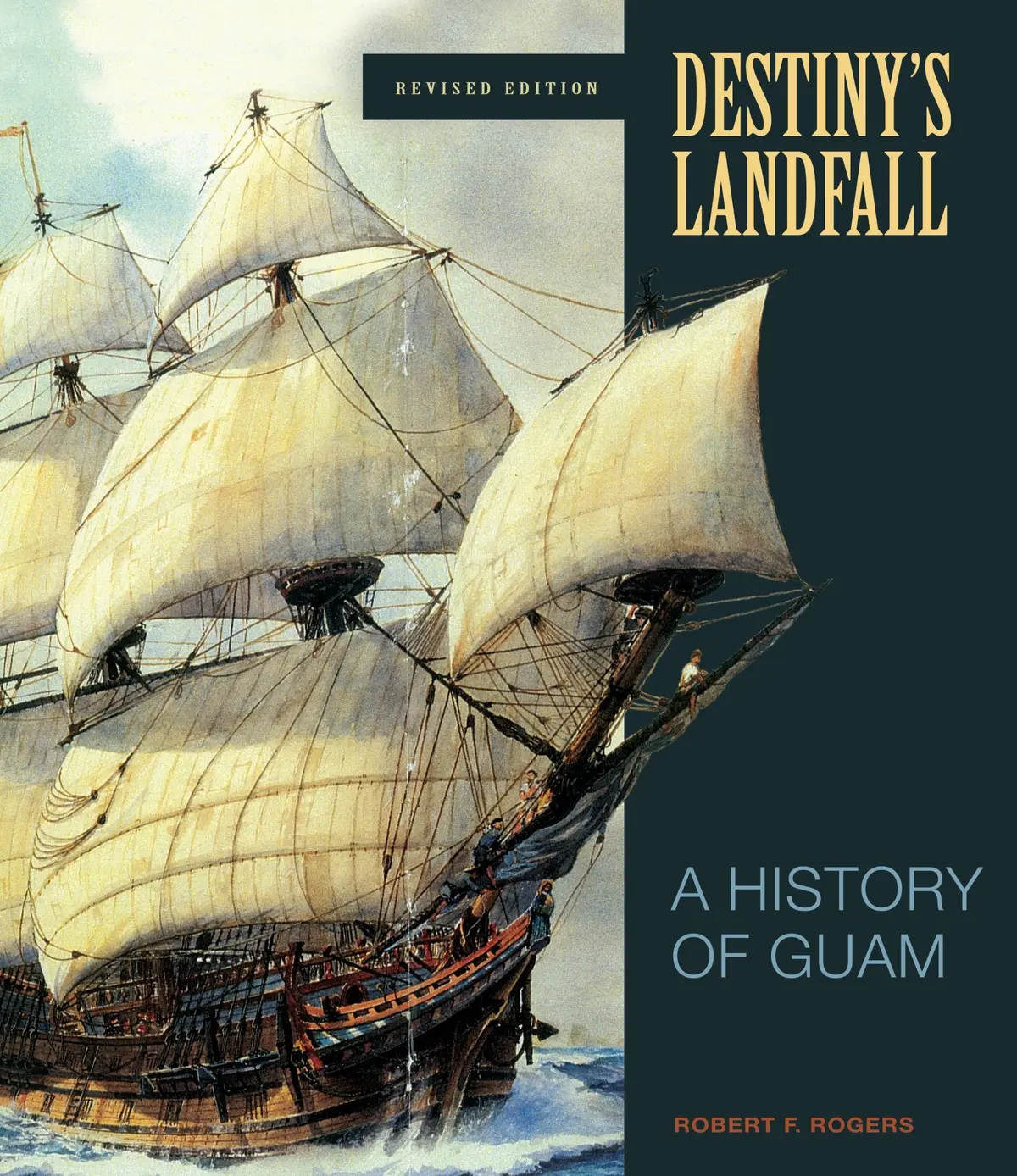 Destiny’S Landfall: A History Of Guam 1