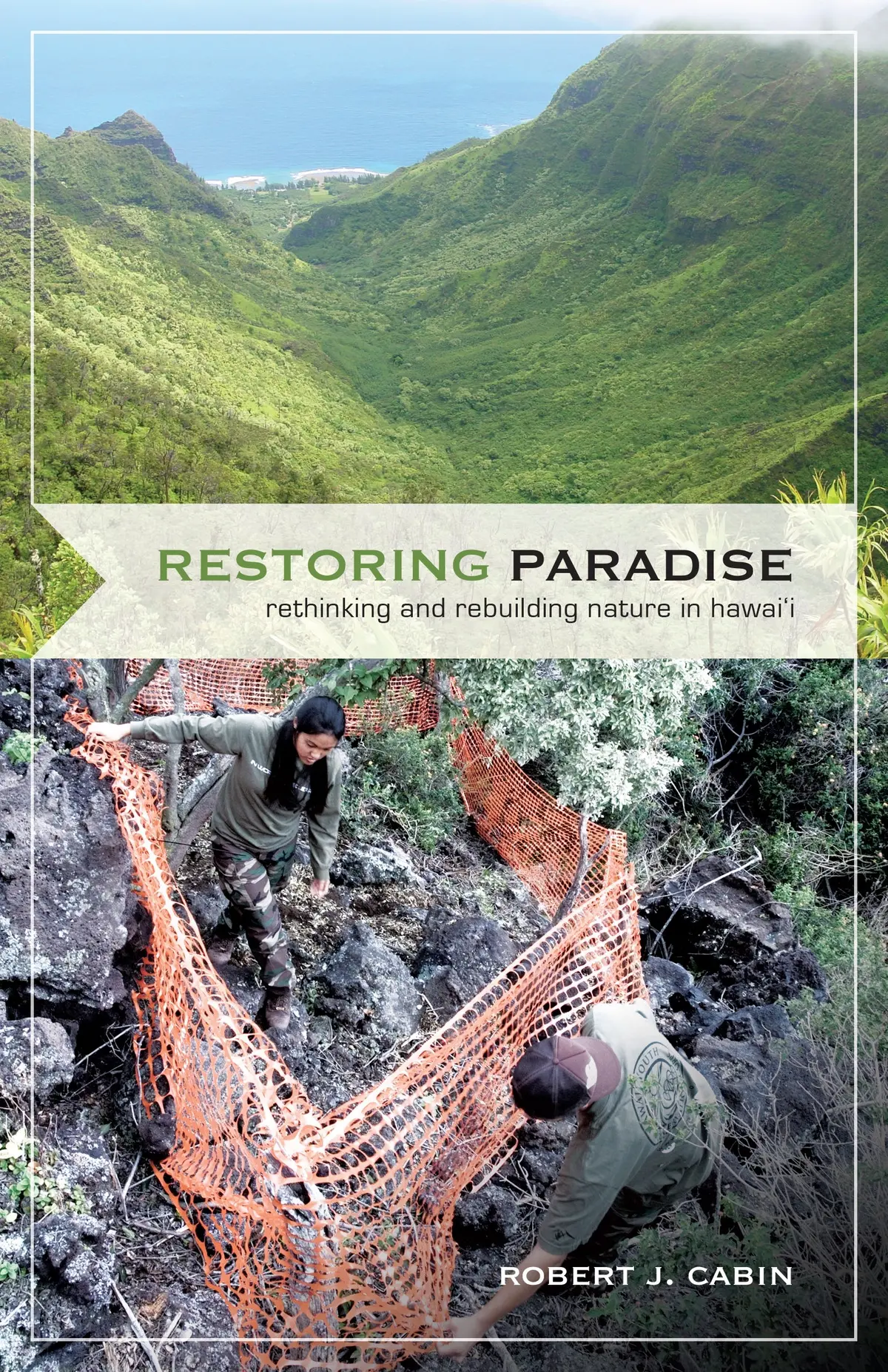 Restoring Paradise: Rethinking And Rebuilding Nature In Hawaiʻi 1