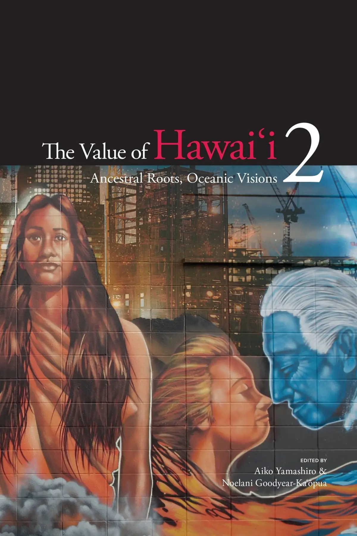Value Of Hawaiʻi 2: Ancestral Roots, Oceanic Visions, The 1