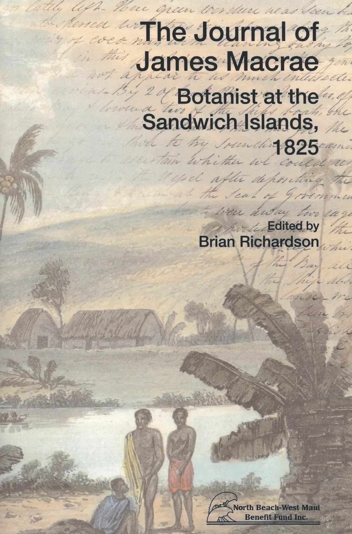 Journal Of James Macrae: Botanist At The Sandwich Islands, 1825 1