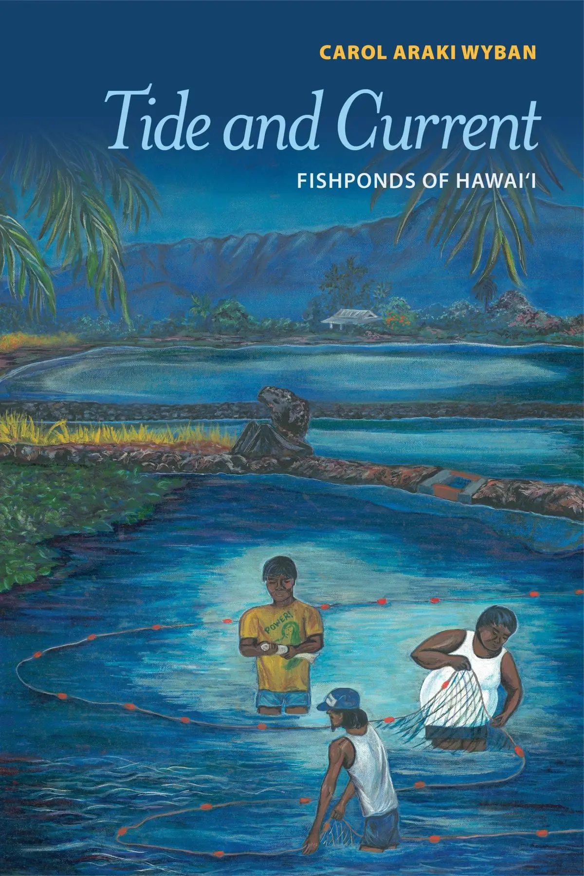 Tide And Current: Fishponds Of Hawaiʻi 1