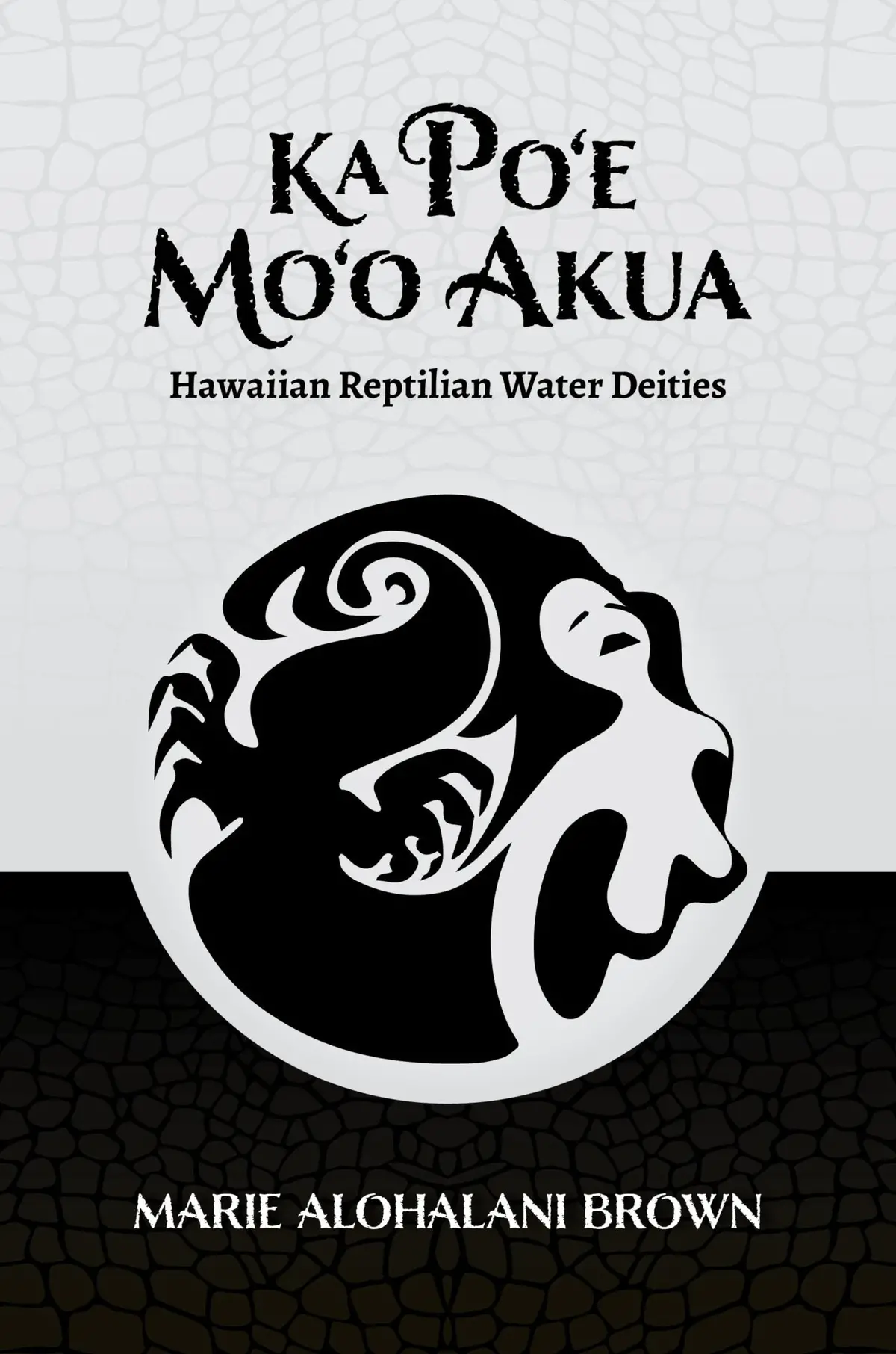 Ka Po‘E Mo‘O Akua: Hawaiian Reptilian Water Deities 1
