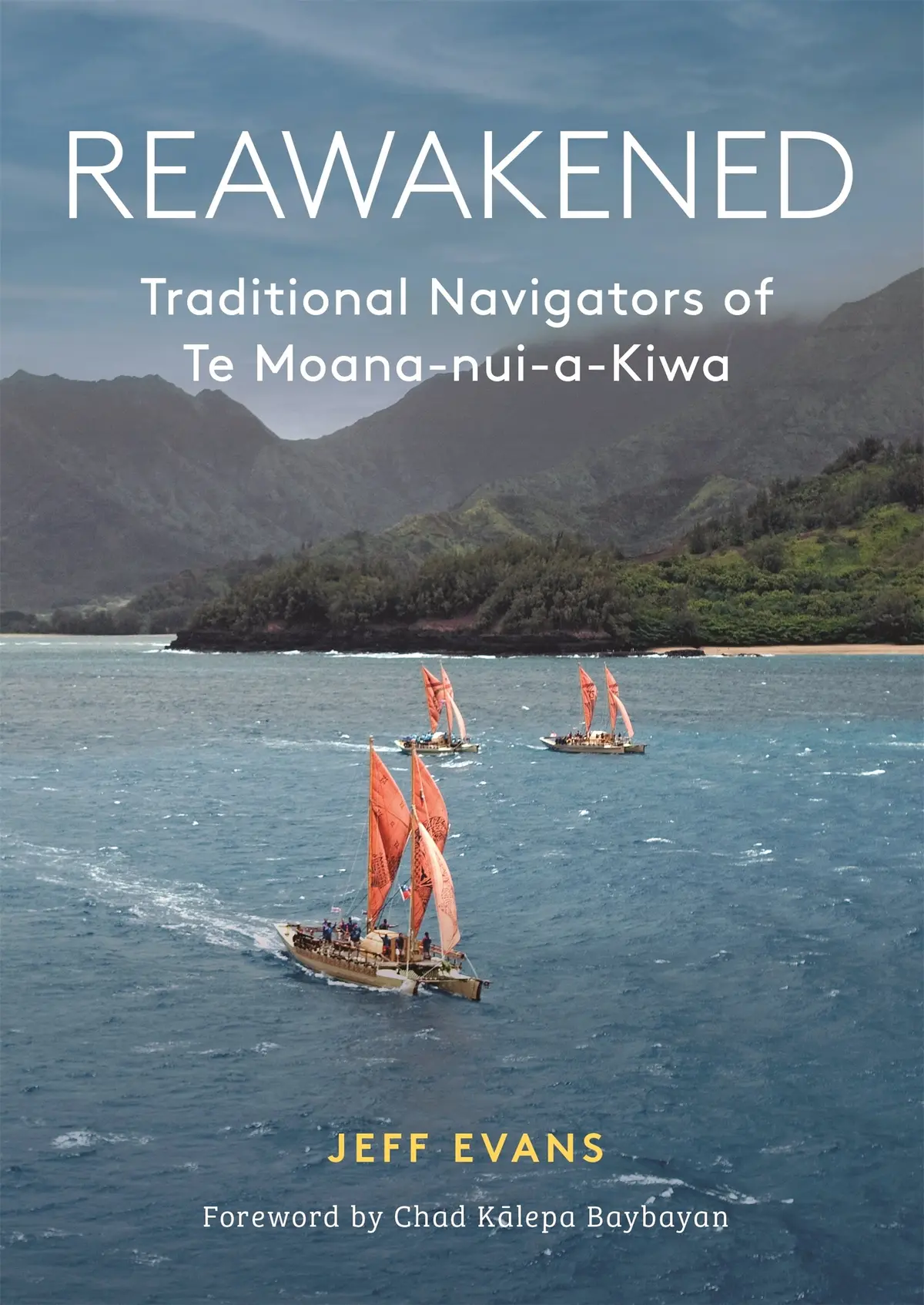 Reawakened: Traditional Navigators Of Te Moana-Nui-A-Kiwa 1