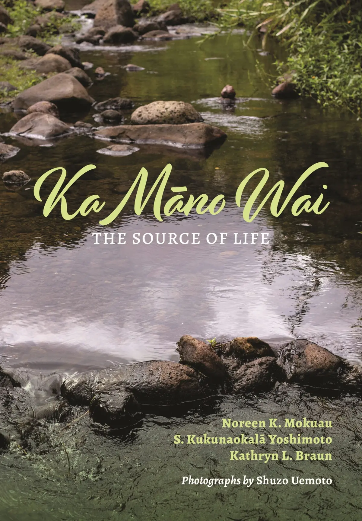 Ka Mano Wai: The Source Of Life 1