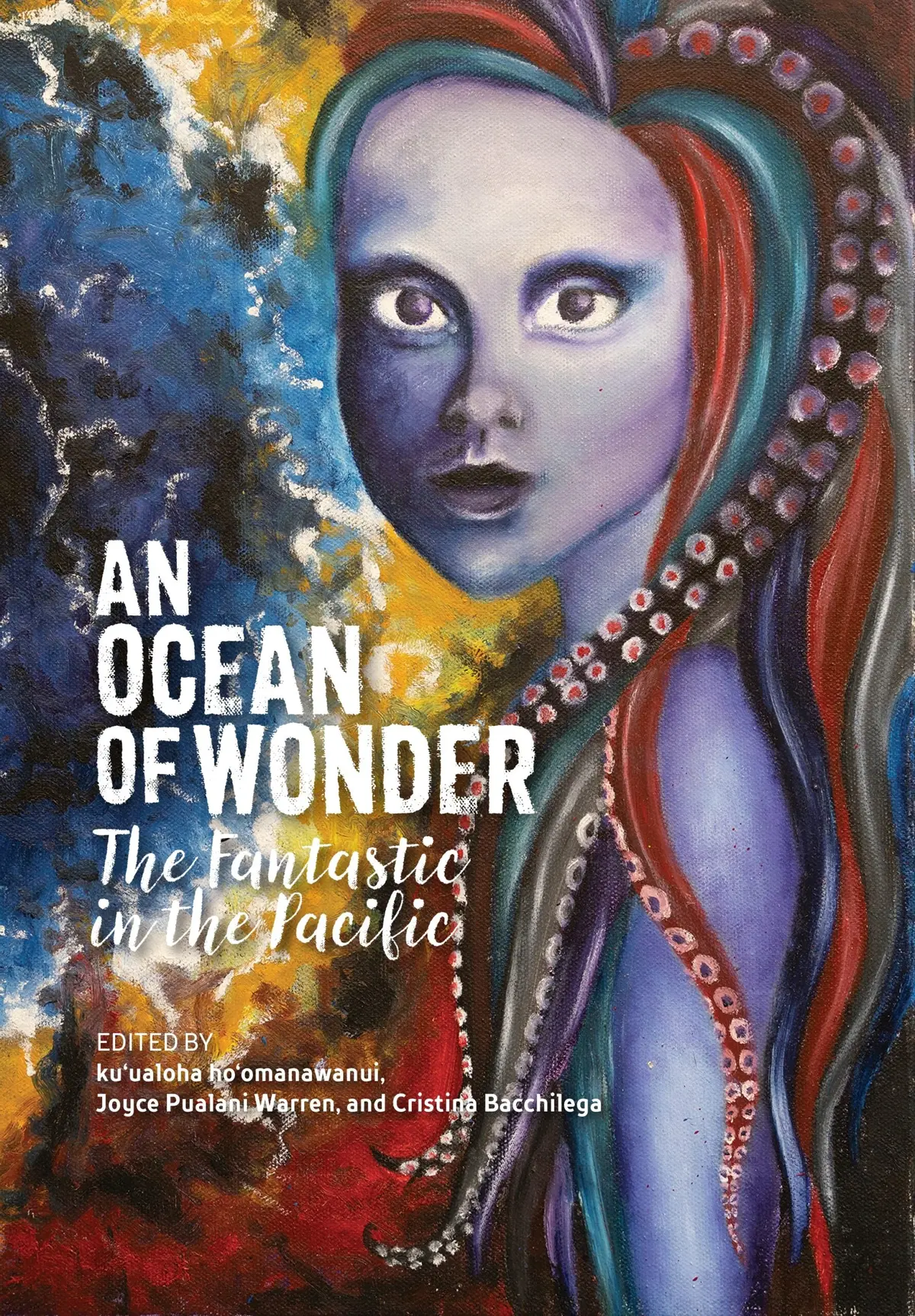 An Ocean Of Wonder: The Fantastic In The Pacific 1