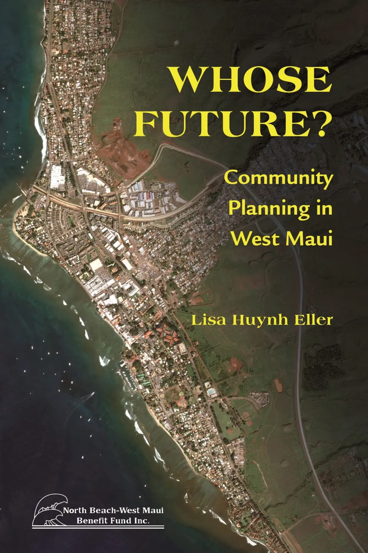 Whose Future?: Community Planning In West Maui 1