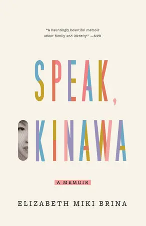 Speak, Okinawa: A Memoir 1