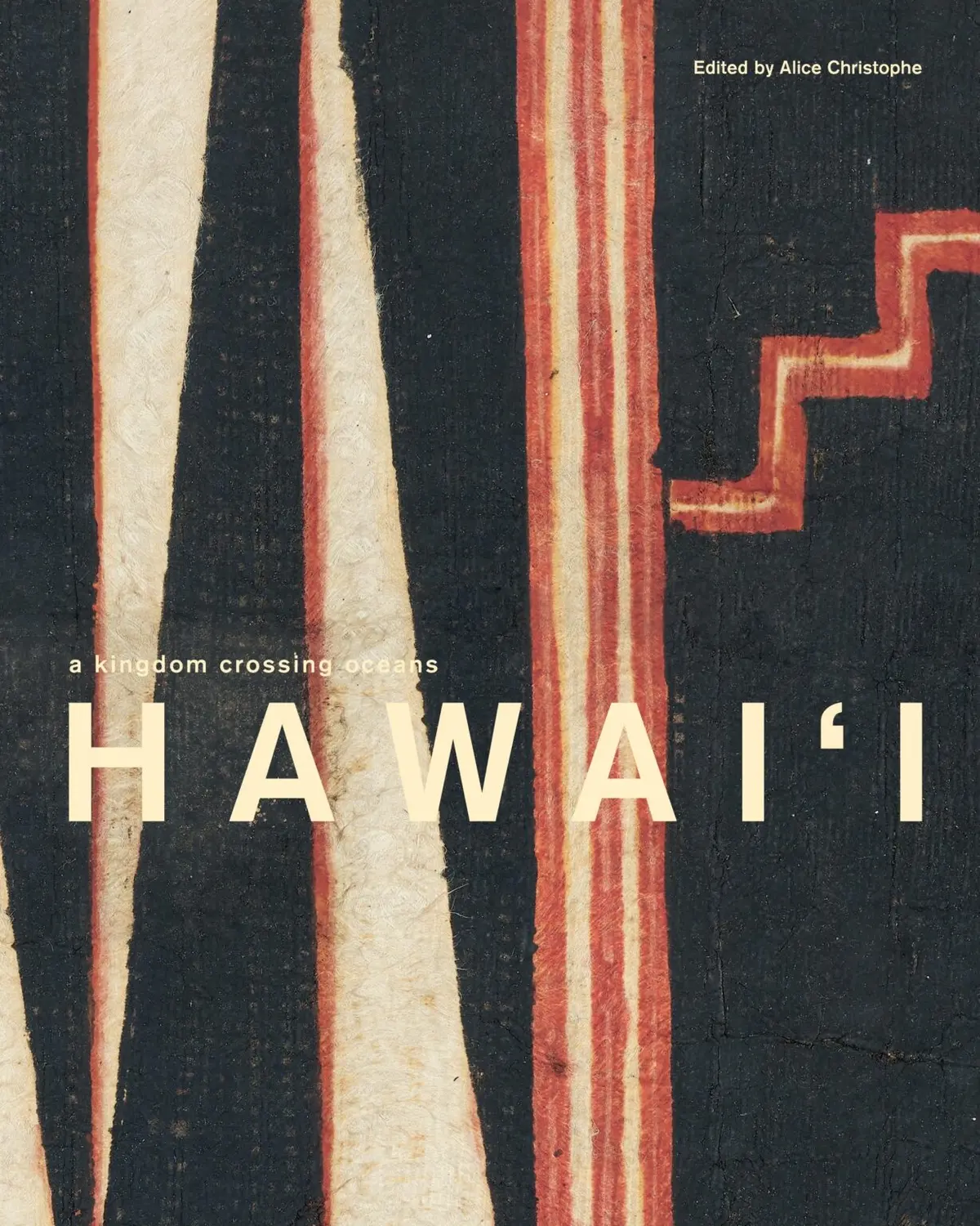 Hawai‘I: A Kingdom Crossing Oceans 1