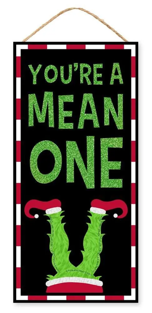 12.5" You're A Mean One Grinch Sign Ornament 1