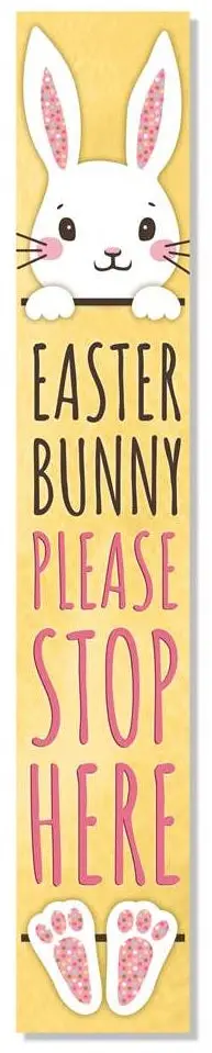 Outdoor Welcome Sign - Easter Bunny Please Stop Here - Vertical Porch Board 1