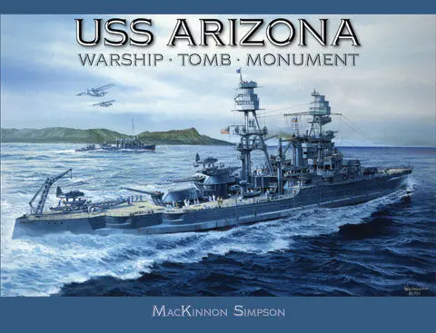 Uss Arizona: Warship, Tomb, Monument 1