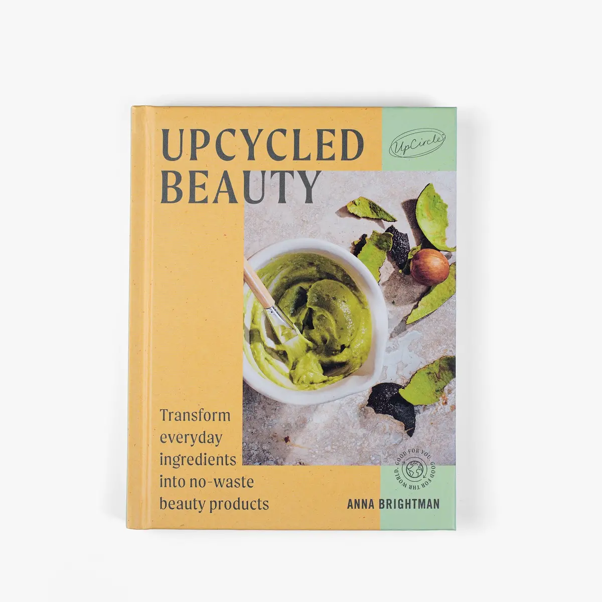 Upcircle Upcycled Beauty Hardback Book 1