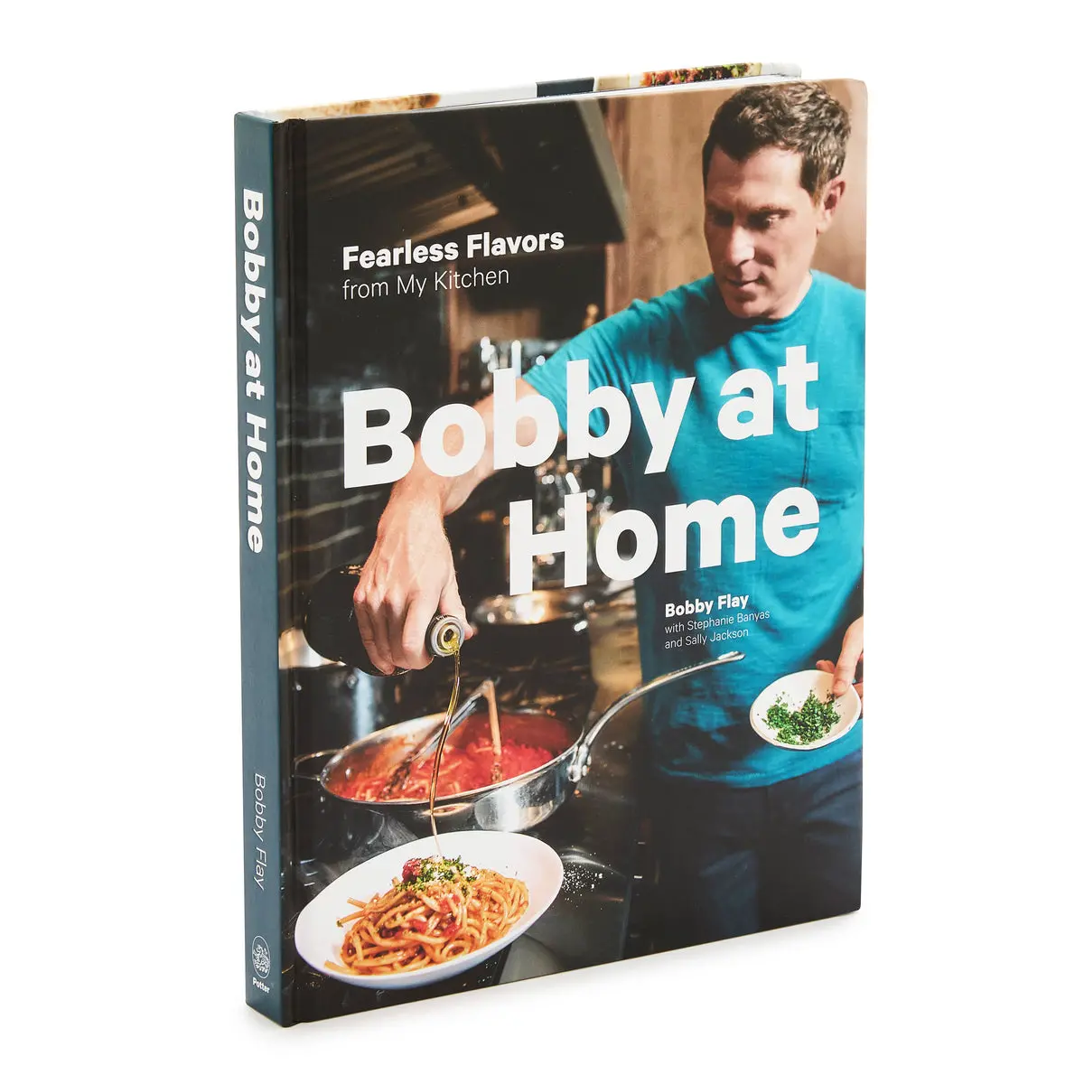 Bobby At Home: Fearless Flavors From My Kitchen: A Cookbook 1