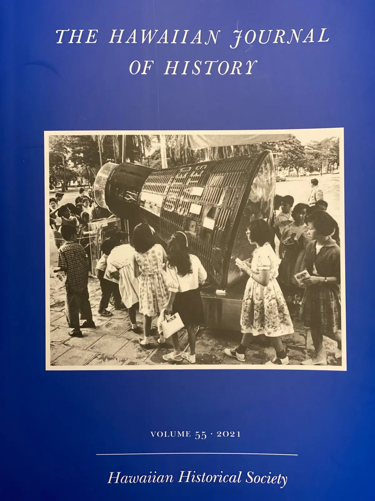 Hawaiian Journal Of History, The - Volume 55, 2021 1