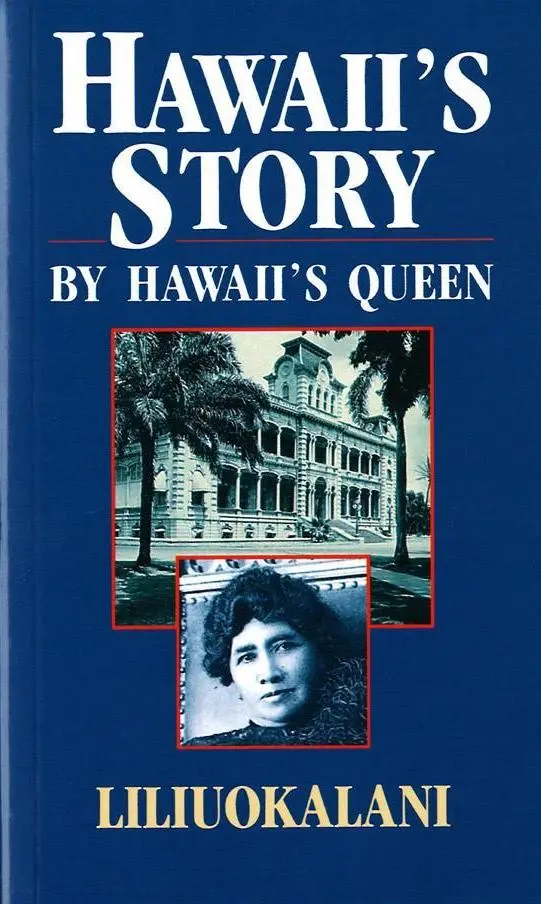 Hawaiʻi's Story By Hawaiʻi's Queen 1