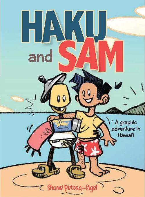 Haku And Sam: A Graphic Adventure In Hawai‘I 1