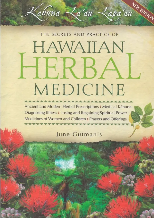 Hawaiian Herbal Medicine: Kahuna Lāʻau Lapaʻau, Second Edition 1
