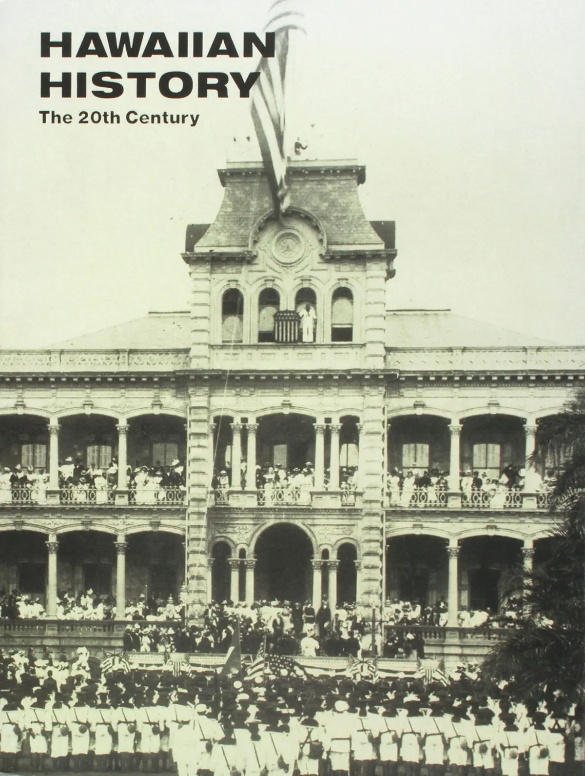 Hawaiian History: The 20Th Century Timeline 1