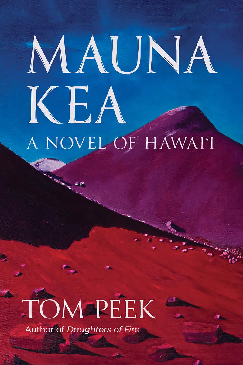 Mauna Kea: A Novel Of Hawaiʻi 1