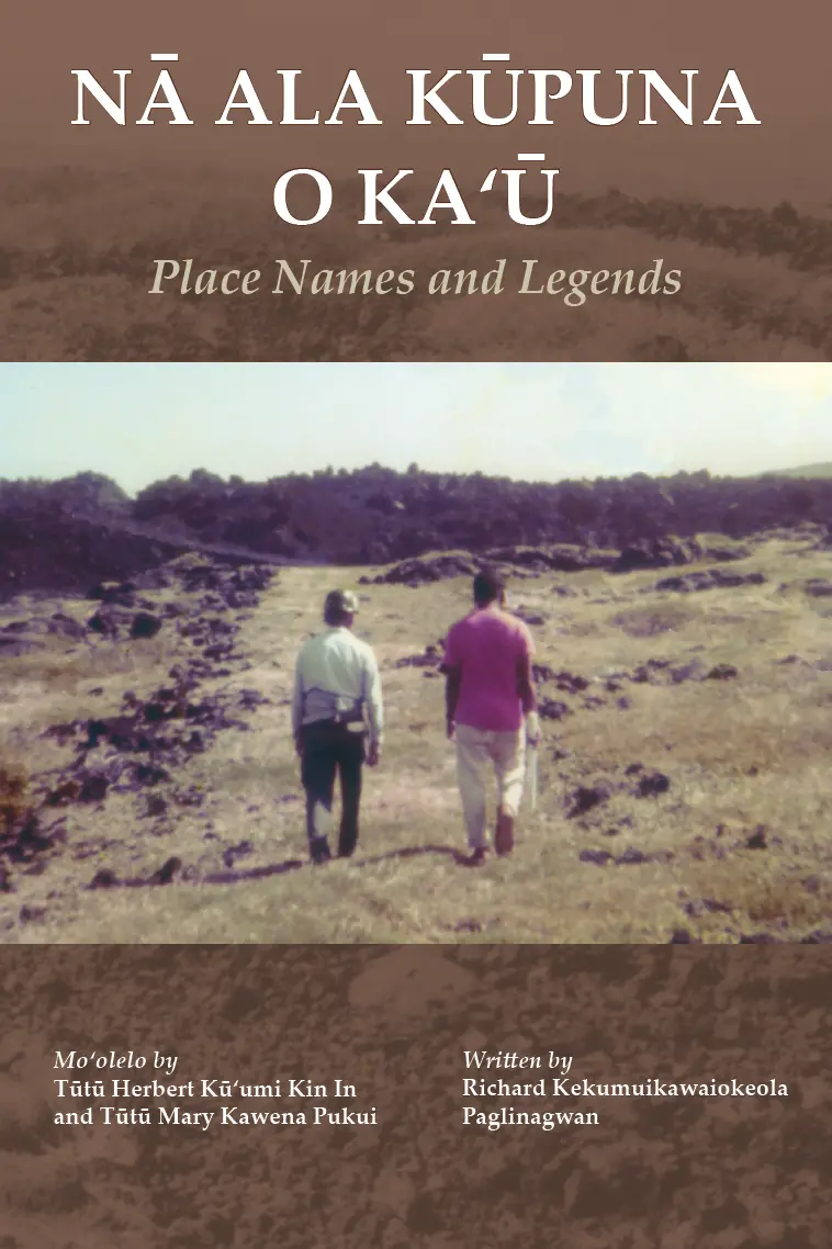 Nā Ala Kūpuna O Kaʻū: Place Names And Legends 1