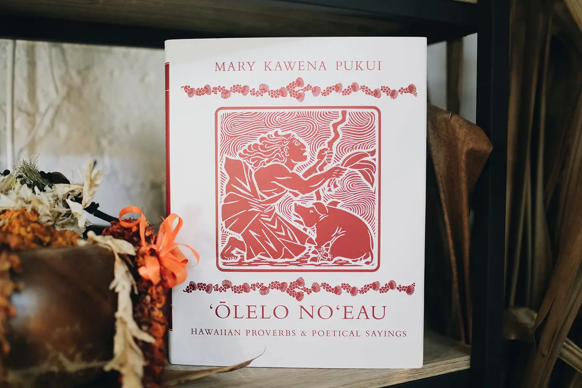 ʻōlelo Noʻeau: Hawaiian Proverbs And Poetical Sayings 1